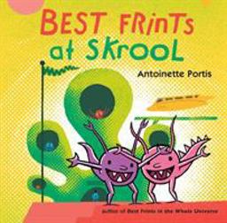 Best Frints at Skrool  9781626728714 Front Cover