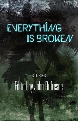 Everything Is Broken Everything Is Broken