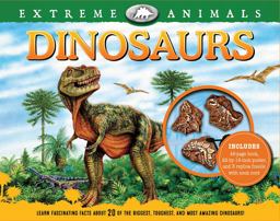 Extreme Animals: Dinosaurs Extreme Animals: Dinosaurs