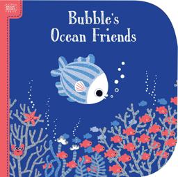 Bright Books: Bubble's Ocean Friends  9781626867161 Front Cover