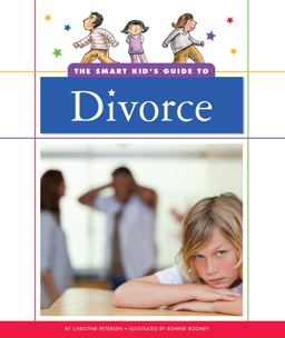 The Smart Kid's Guide to Divorce