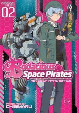 Bodacious Space Pirates: Abyss of Hyperspace Vol. 2  9781626922105 Front Cover