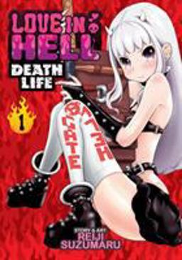 Love in Hell Death Life  9781626923096 Front Cover