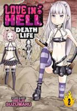 Love in Hell Death Life  9781626923430 Front Cover