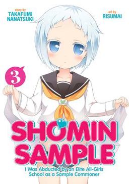 Shomin Sample: I Was Abducted by an Elite All-Girls School As a Sample Commoner Vol. 3  9781626923553 Front Cover