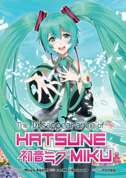 Disappearance of Hatsune Miku  9781626924734 Front Cover