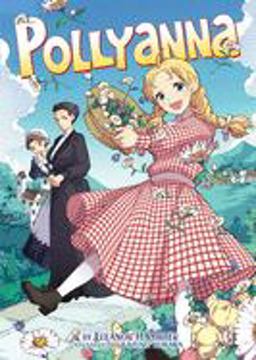 Pollyanna (Illustrated Novel)  9781626926127 Front Cover