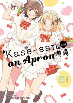 Kase-San and an Apron (Kase-san and... Book 4)  9781626927438 Front Cover