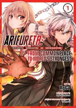 Arifureta: from Commonplace to World's Strongest (Manga) Vol. 1  9781626927698 Front Cover