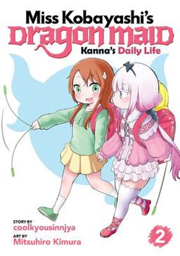 Miss Kobayashi's Dragon Maid: Kanna's Daily Life Vol. 2  9781626927933 Front Cover