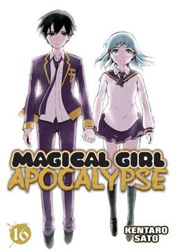 Magical Girl Apocalypse Vol. 16  9781626929227 Front Cover