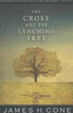 Cross and the Lynching Tree  9781626980051 Front Cover