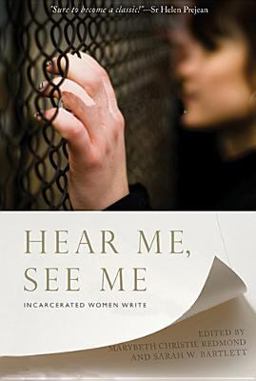 Hear Me, See Me Incarcerated Women Write  9781626980396 Front Cover