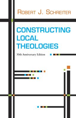 Constructing Local Theologies 2nd 9781626981461 Front Cover