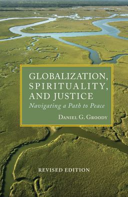 Globalization, Spirituality and Justice Navagating a Path to Peace 2nd 9781626981508 Front Cover