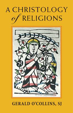 Christology of Religions  9781626982819 Front Cover