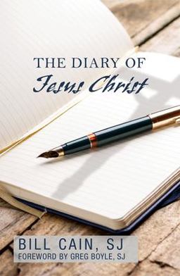The Diary of Jesus Christ The Diary of Jesus Christ
