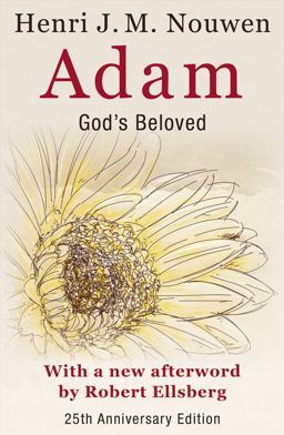 Adam: God's Beloved 25th Anniversary Edition with a New Afterword by Robert Ellsberg  9781626984936 Front Cover