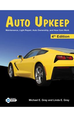 Auto Upkeep Maintenance, Light Repair, Auto Ownership, and How Cars Work 4th 9781627020114 Front Cover