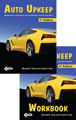 Auto Upkeep Maintenance, Light Repair, Auto Ownership, and How Cars Work (Paperback Textbook and Paperback Workbook Set) 4th 9781627020145 Front Cover