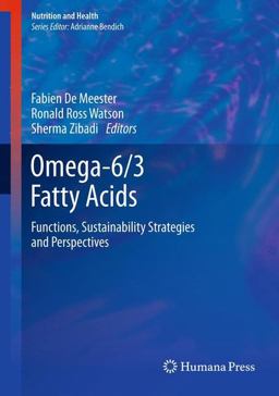 Omega-6/3 Fatty Acids Functions, Sustainability Strategies and Perspectives 1st 2012 9781627032148 Front Cover