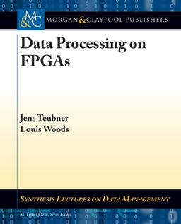 Data Processing on FPGAs  9781627050609 Front Cover