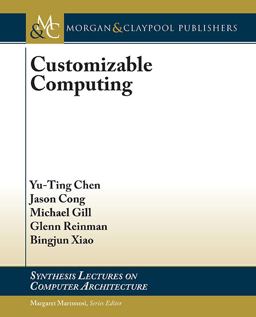 Customizable Computing Customizable Computing