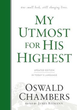 My Utmost for His Highest My Utmost for His Highest