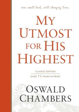 My Utmost for His Highest My Utmost for His Highest