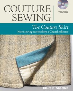 Couture Sewing: the Couture Skirt More Sewing Secrets from a Chanel Collector  9781627103879 Front Cover