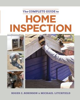 Complete Guide to Home Inspection  9781627104807 Front Cover