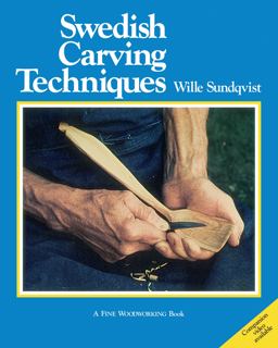 Swedish Carving Techniques  9781627106733 Front Cover