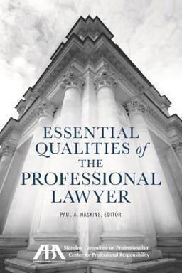 Essential Qualities of the Professional Lawyer  9781627220521 Front Cover