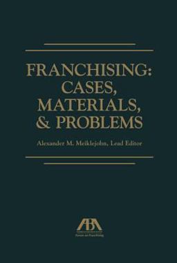 Franchising Cases, Materials, and Problems  9781627223386 Front Cover