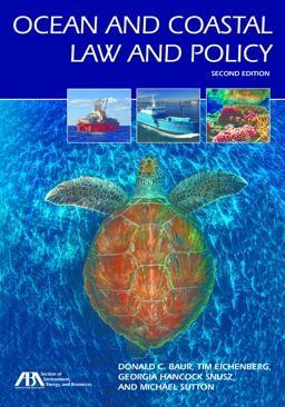 Ocean and Coastal Law and Policy, Second Edition 2nd 9781627227438 Front Cover
