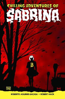 Chilling Adventures of Sabrina  9781627389877 Front Cover