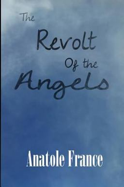 The Revolt of the Angels The Revolt of the Angels