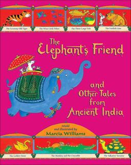 The Elephant's Friend and Other Tales from Ancient India