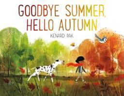 Goodbye Summer, Hello Autumn  9781627794152 Front Cover