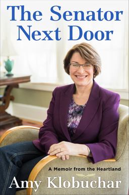 Senator Next Door A Memoir from the Heartland  9781627794176 Front Cover
