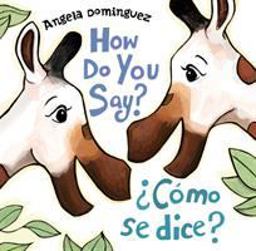 How Do You Say? / ï¿½Cï¿½mo Se Dice? (Spanish Bilingual)  9781627794961 Front Cover