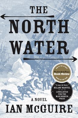 North Water A Novel  9781627795944 Front Cover