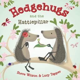 Hedgehugs and the Hattiepillar  9781627798471 Front Cover