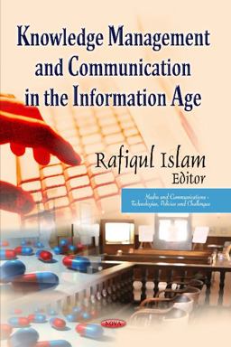 Knowledge Management and Communication in the Information Age