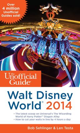 The 2014 Unofficial Guide to Walt Disney World:  9781628090000 Front Cover