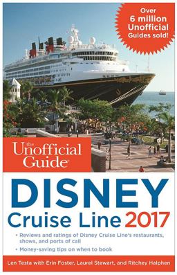 Unofficial Guide to Disney Cruise Line 2017  9781628090642 Front Cover