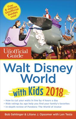 Unofficial Guide to Walt Disney World with Kids 2018  9781628090697 Front Cover