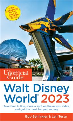 Unofficial Guide to Walt Disney World 2023  9781628091298 Front Cover