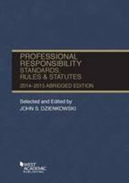 Professional Responsibility, Standards, Rules and Statutes 2014-2015:  9781628100488 Front Cover