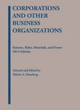 Corporations and Other Business Organizations 2014: Statutes, Rules, Materials and Forms  9781628100624 Front Cover